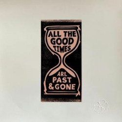ALL THE GOOD TIMES