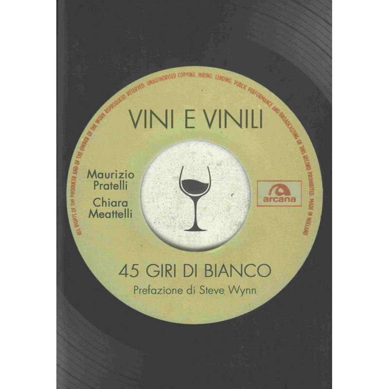 VINI E VINILI - 45 GIRI DI BIANCO