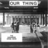 OUR THING