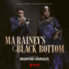 MA RAINEY'S BLACK BOTTOM (MUSIC FROM THE