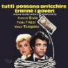 TUTTI POSSONO ARRICCHIRE TRANNE I POVERI