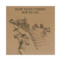 SLOW TRAIN COMING