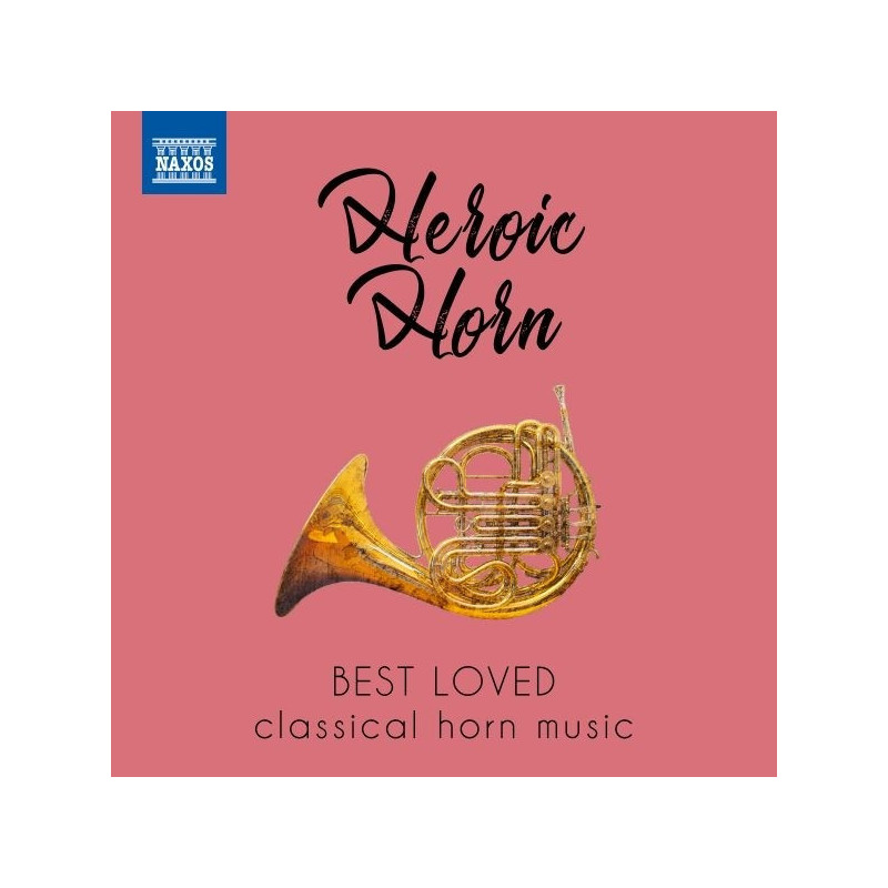 HEROIC HORN - BEST LOVED CLASSICAL HORN