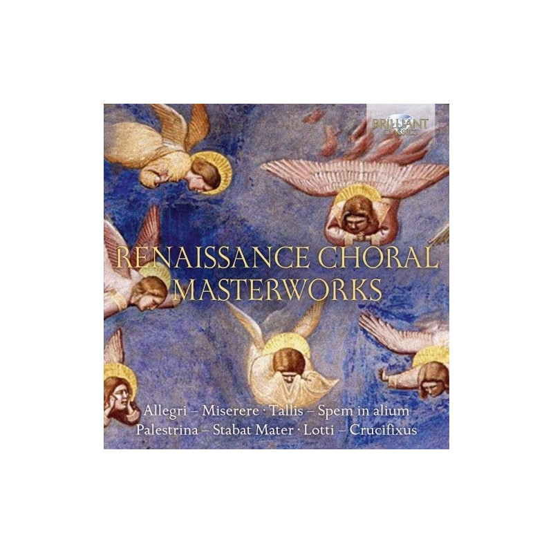 RENAISSANCE CHORAL MASTERWORKS