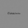 UNKNOWNS