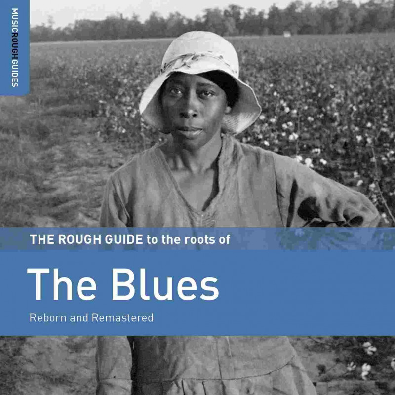 THE ROUGH GUIDE TO THE ROOTS OF THE BLUE