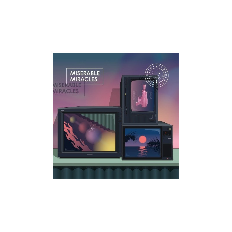 MISERABLE MIRACLES