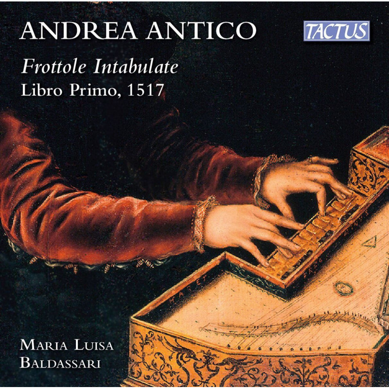 ANTICO: FROTTOLE INTABULATE PER SONARE O