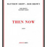 THEN NOW