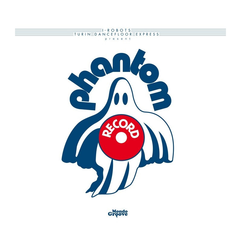 I-ROBOTS PRESENT PHANTOM RECORDS