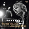 JACQUES BREL MEETS SCOTT WALKER