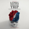 LONG STRANGE TRIP SOUNDTRACK