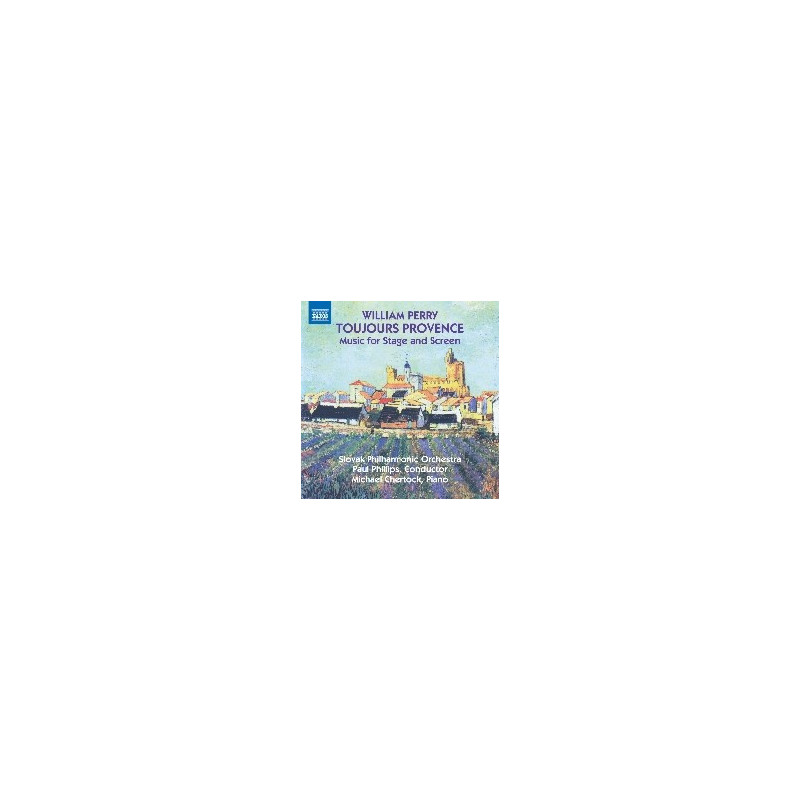 TOUJOURS PROVENCE - MUSIC FOR STAGE AND