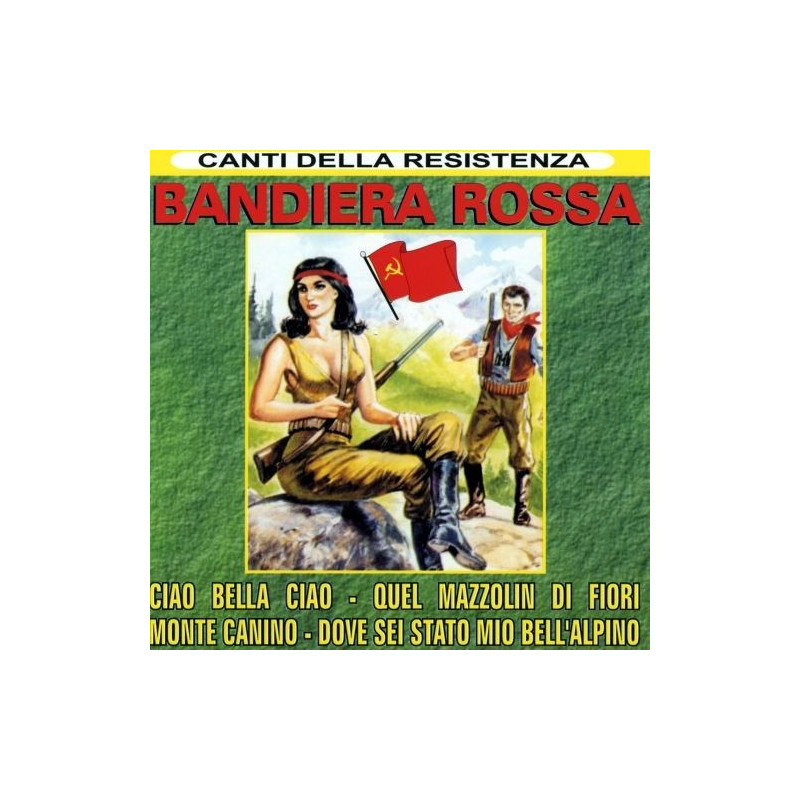 CANTI DELLA RESISTENZA BANDIERA ROSS