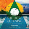 THE HOPE OF LOVING - OPERE CORALI