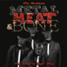 METAL, MEAT & BONE - THE SONGS OF DYIN