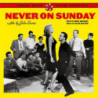 NEVER ON SUNDAY - THE COMPLETE SOUNDTRAC