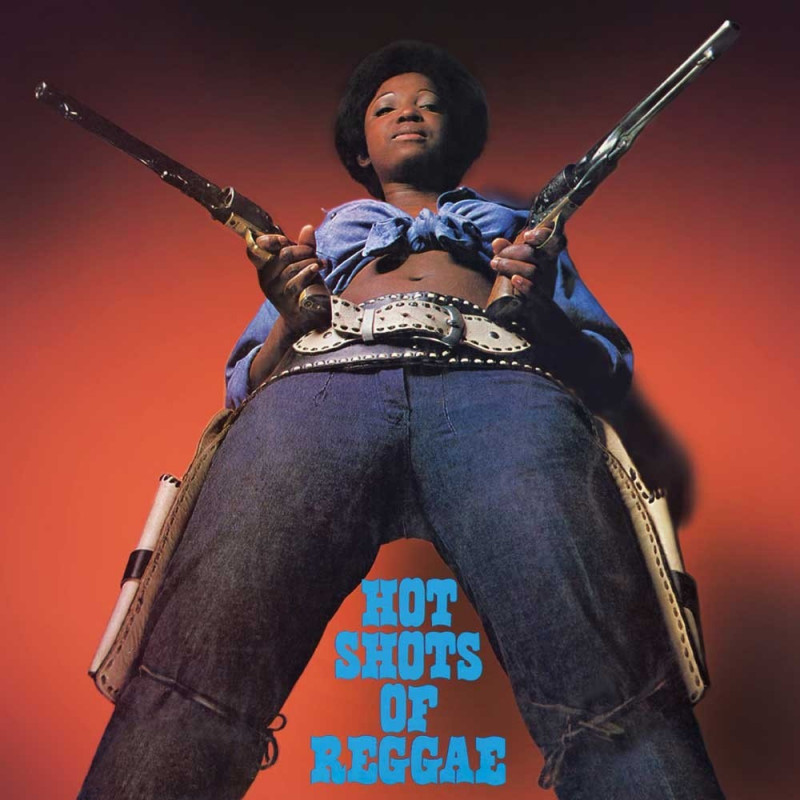 HOT SHOTS OF REGGAE: EXPANDED EDITION