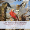 LOS ECOS DE MANZANARES: CANZIONERO DE LA