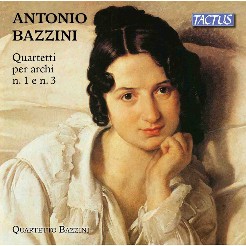 BAZZINI: QUARTETTI PER ARCHI N. 1 & N. 3