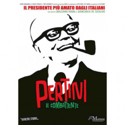 PERTINI - IL COMBATTENTE