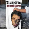 MATANDO GUEROS