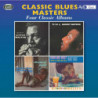 CLASSIC BLUES MASTERS - FOUR CLASSIC ALB