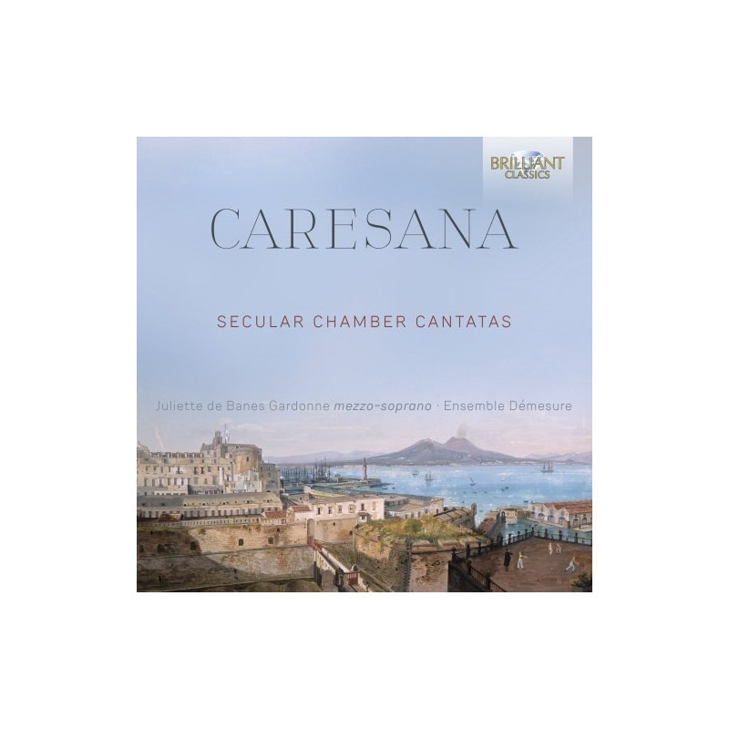 CARESANA: SECULAR CHAMBER CANTATAS