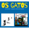 OS GATOS + AQUELE SOM DOS GATOS