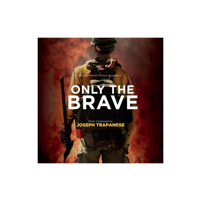 ONLY THE BRAVE - COLONNA SONORA ORIGINAL