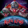 KILLER KLOWNS FROM OUTER SPACE - REIMAGI