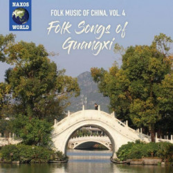 FOLK SONGS OF GUANGXI -...