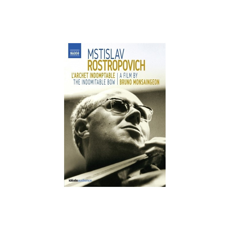 MSTISLAV ROSTROPOVICH - L'ARCHET INDOMPT