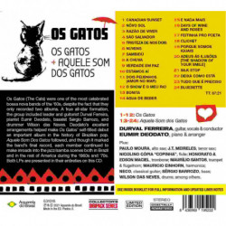 OS GATOS + AQUELE SOM DOS GATOS