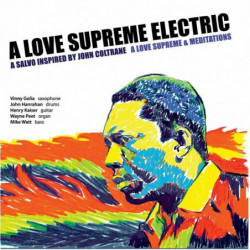 A LOVE SUPREME & MEDITATIONS