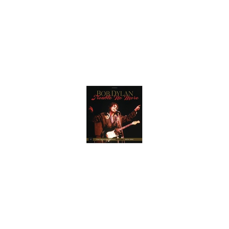 TROUBLE NO MORE: THE BOOTLEG SERIES VOL.13