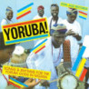 YORUBA! SONGS & RHYTHMSFOR THE YORUBA GO