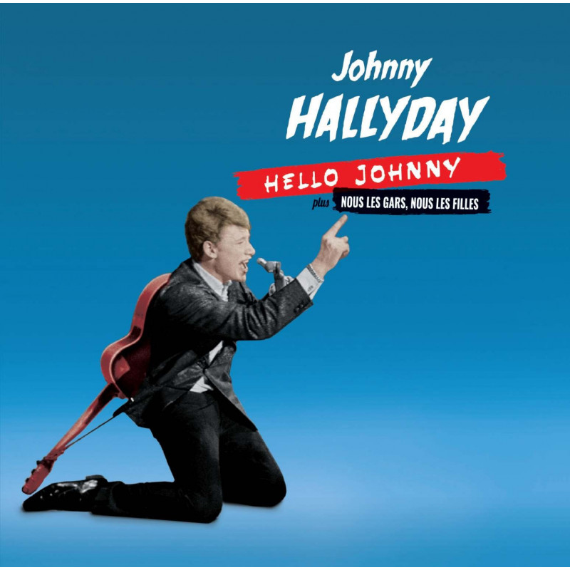 HELLO JOHNNY (+ NOUS LES GARS, NOUS LES