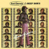 JUST DENNIS / DEEP DOWN: 2CD EXPANDED ED