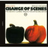 CHANGES OF SCENES