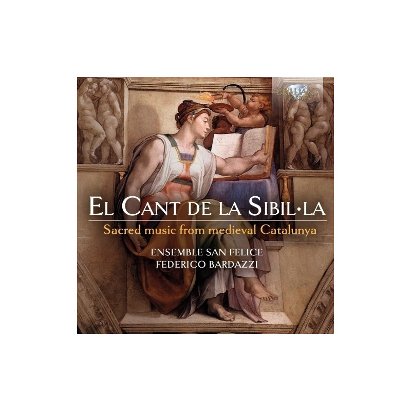EL CANT DE LA SIBILLA: SACRED MUSIC FROM MEDIEVAL CATALUNYA