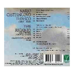 CASTELNUOVO-TEDESCO: TIME REGAINED