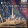 PORTA MAGNA CELLO SONATAS