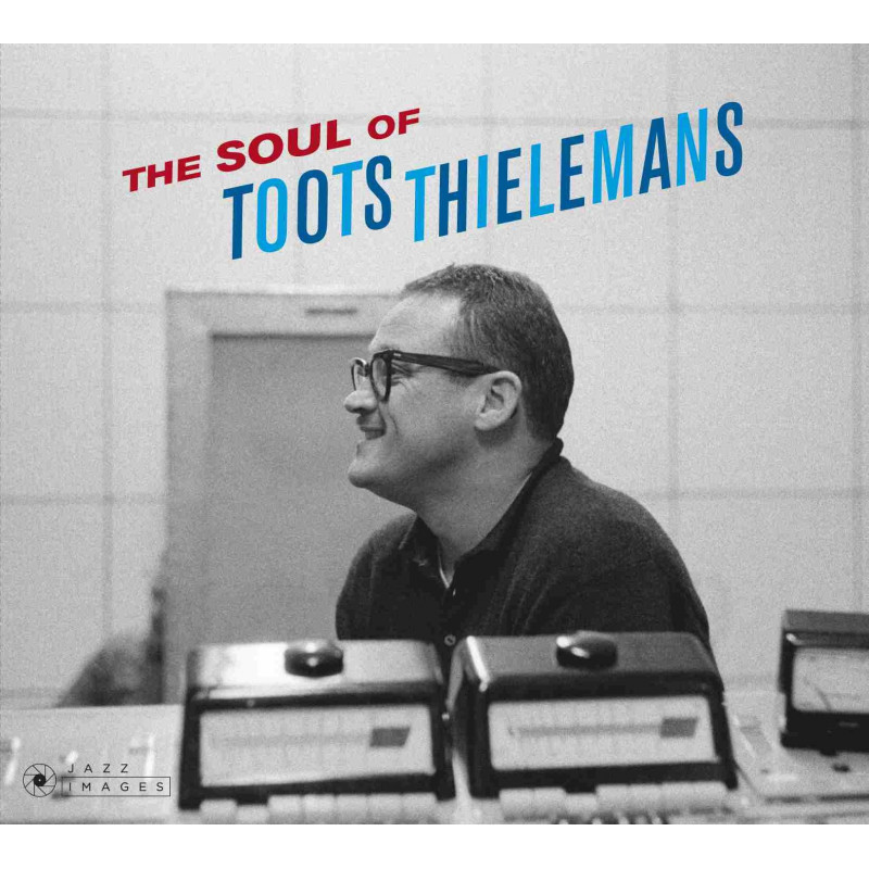 THE SOUL OF TOOTS THIELEMANS (+ 8 BONUS