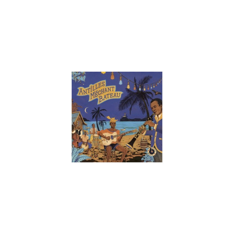 ANTILLES MECHANT BATEAU- DEEP BIGUINES &