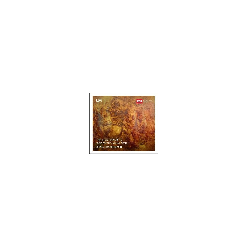 THE LOST FRESCO - MUSICA PER LA BATTAGLI