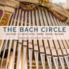THE BACH CIRCLE - MUSICHE PER ORGANO
