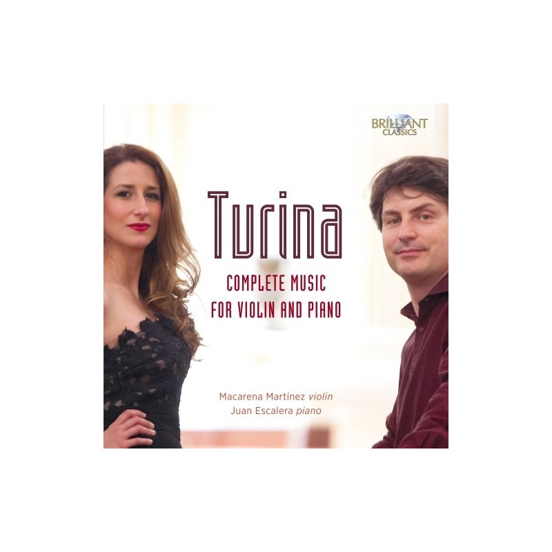 TURINA: COMPLETE MUSIC FOR VIOLIN AND PIANO