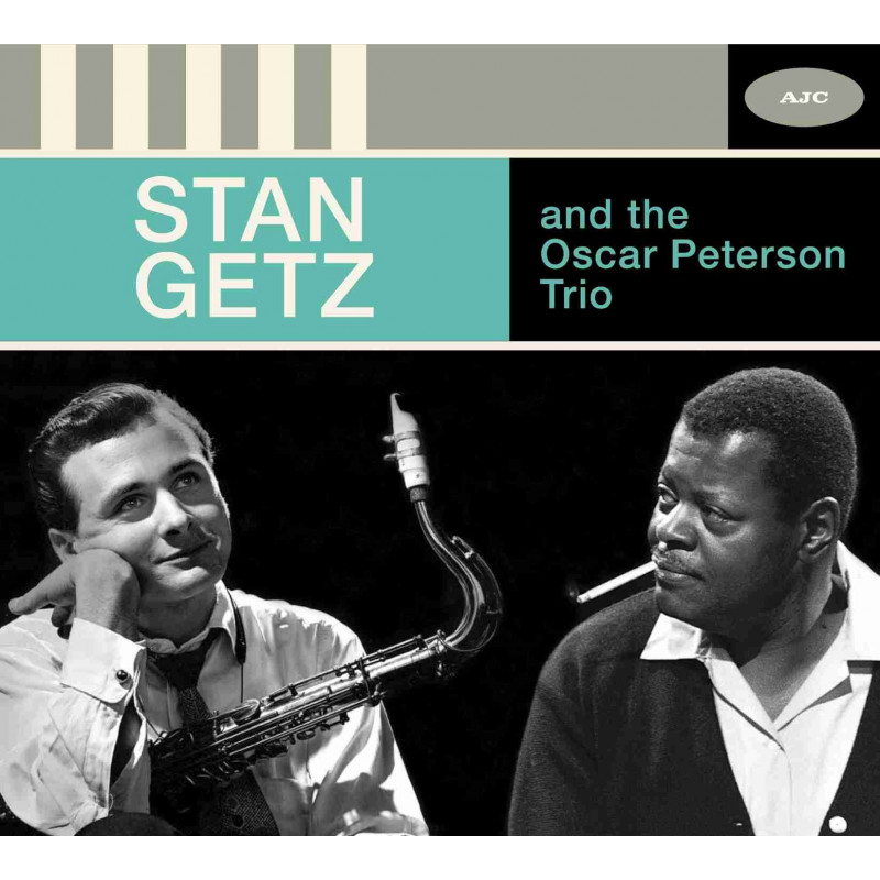 STAN GETZ AND THE OSCART PETERSON TRIO -