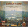 L'AMOUR ET LA FOI (MUSICA VOCALE)